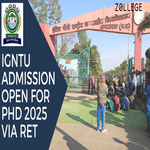 IGNTU Admission Open For PhD Via RET 2025